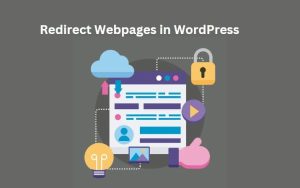 Redirect Webpages in WordPress