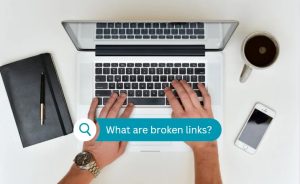 What Are Broken Links