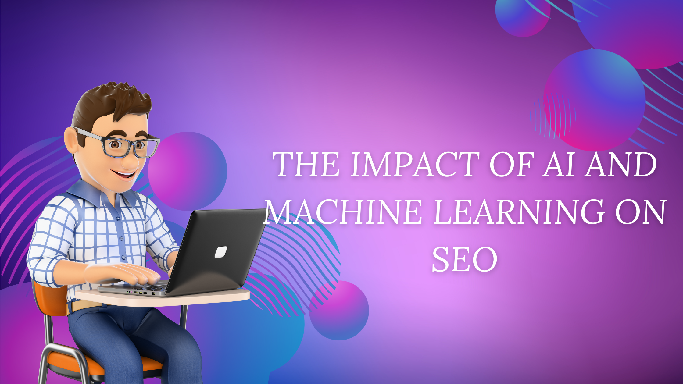 the-impact-of-ai-and-machine-learning-on-seo-clickdo