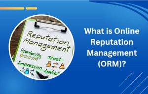 A Complete Guide on Online Reputation Management